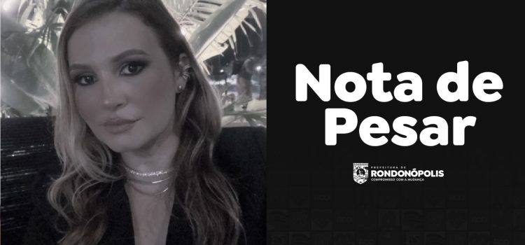 Empresária de Rondonópolis morre no Nordeste, Prefeitura lamenta