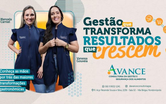 AVANCE Consultoria: empresa liderada pelas empresárias Vanessa e Manoela consolida-se como braço estratégico para empresas no setor de alimentos de MT
