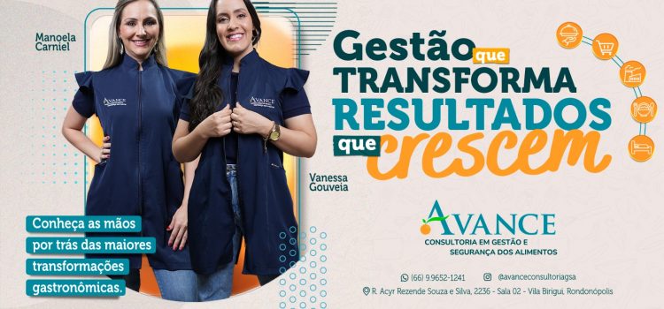 AVANCE Consultoria: empresa liderada pelas empresárias Vanessa e Manoela consolida-se como braço estratégico para empresas no setor de alimentos de MT