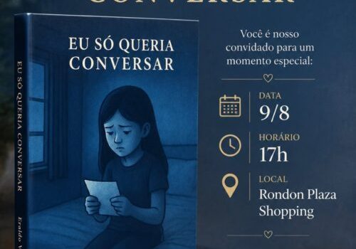 Livro “Eu Só Queria Conversar” será lançado em Rondonópolis e propõe reflexão sobre escuta, sentimentos e saúde emocional