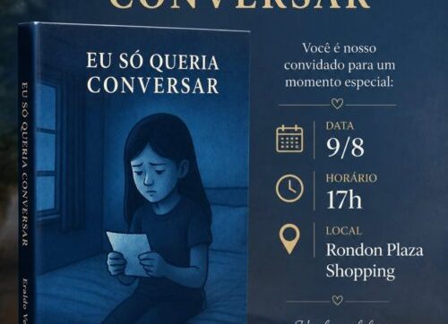 Livro “Eu Só Queria Conversar” será lançado em Rondonópolis e propõe reflexão sobre escuta, sentimentos e saúde emocional