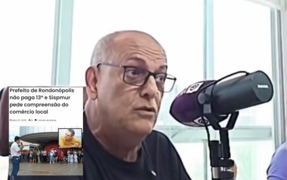 Fala de Zé do Pátio sobre greves e paralisações é desmentida por registros históricos em Rondonópolis; veja todas